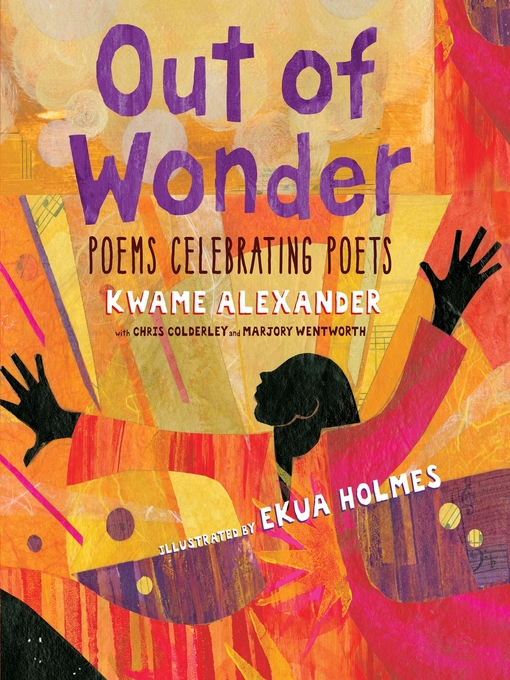Title details for Out of Wonder by Ekua Holmes - Available